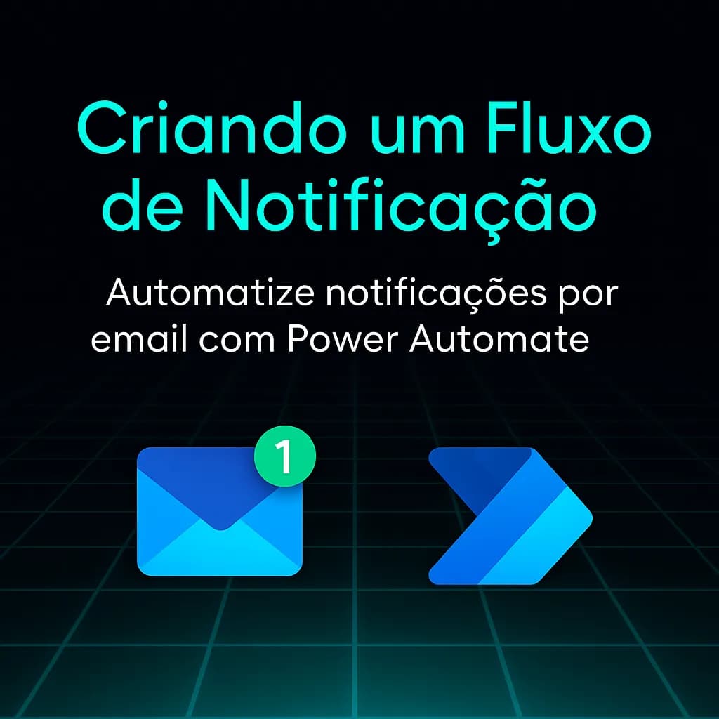 Criando um Fluxo de Notificação no Power Automate
