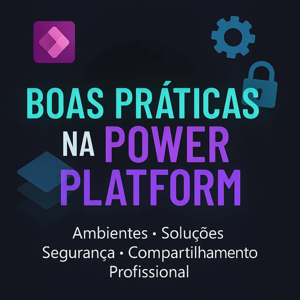 Boas Práticas na Power Platform