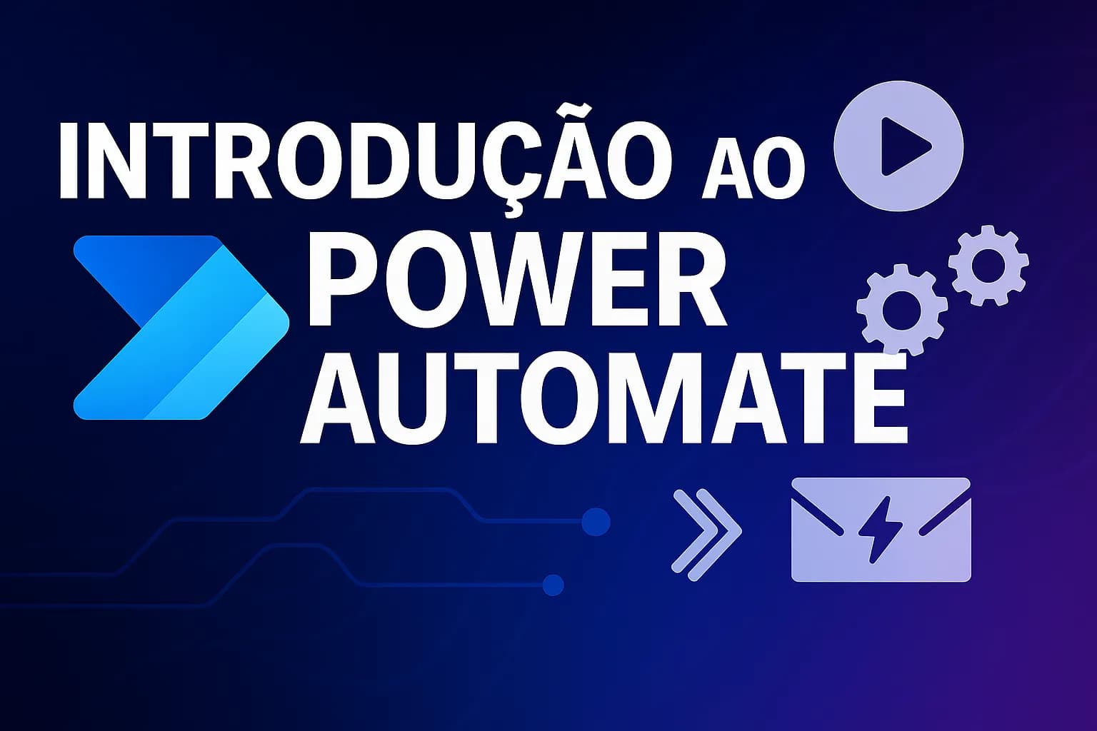 Seu Primeiro Projeto de Automação com Power Automate e Power Apps