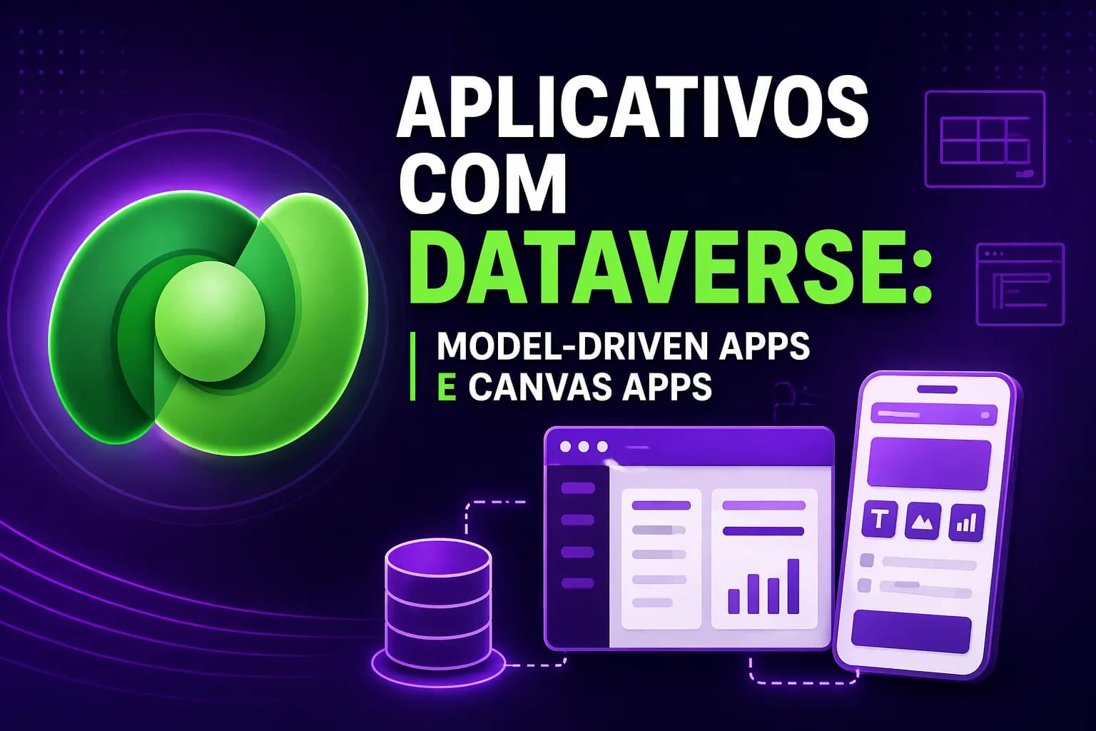 Aplicativos com Dataverse: Model-driven Apps e Canvas Apps