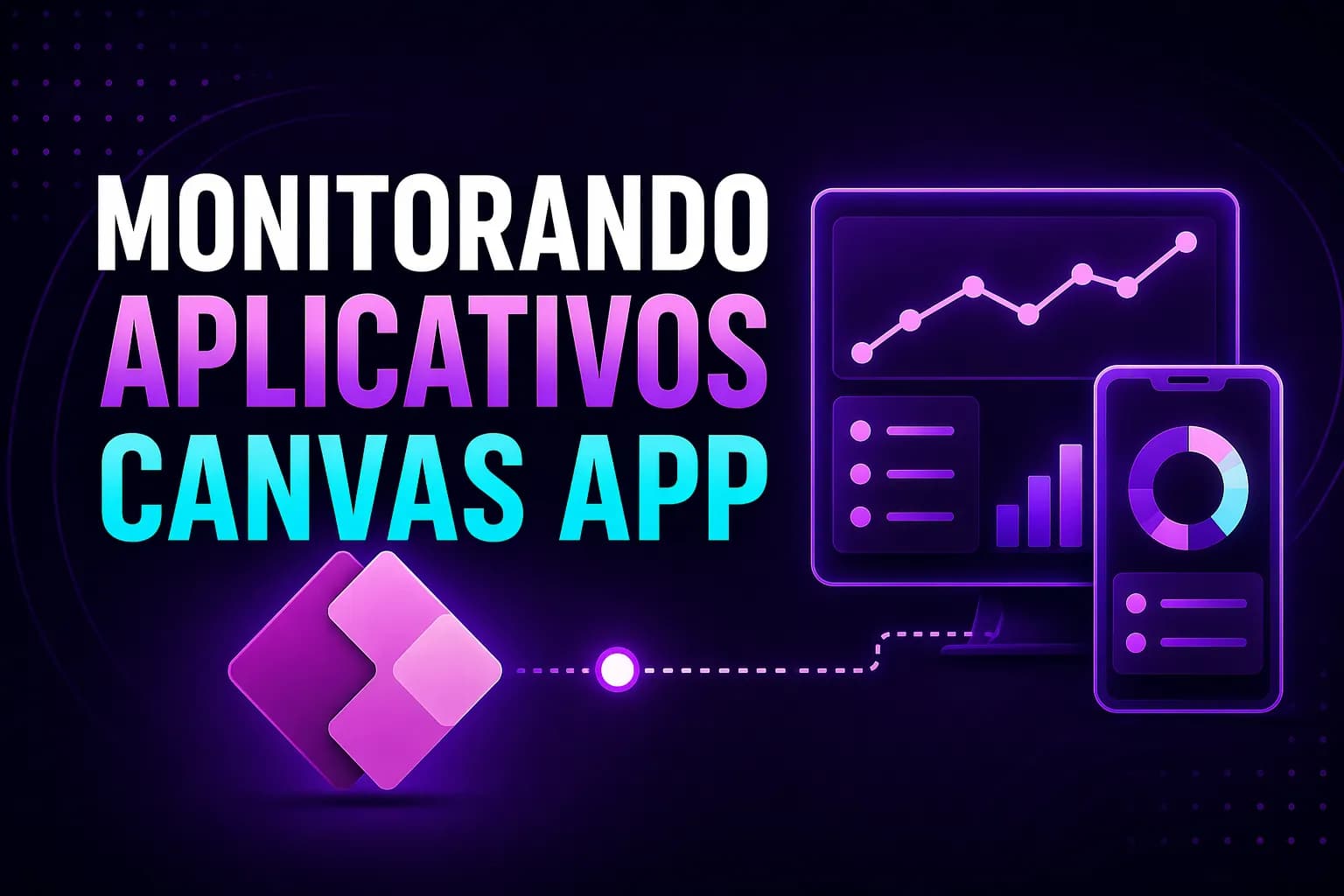 Testes e Tratamentos de Erros no Power Apps (Monitor)